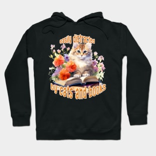 Easily Distracted By Cats and Books Hoodie